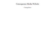 Tablet Screenshot of consequencemediagroup.com